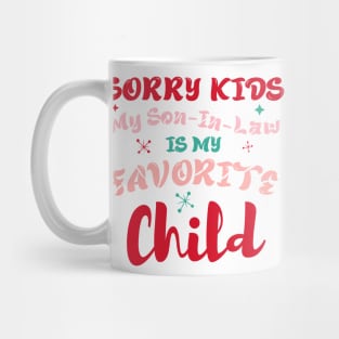 Funny Son-In-Law from Mother-In-Law Favorite Child Mug